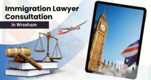 Immigration Lawyer Consultation in Wrexham